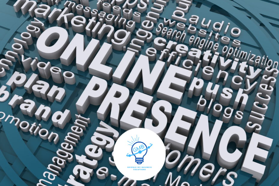 Maximizing Your Online Presence with Google My Business: A Comprehensive Guide